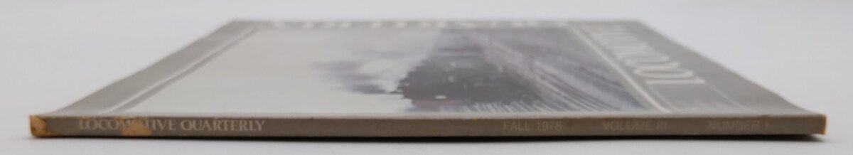 Locomotive Quarterly Fall Vol.III No.1 Paperback Book By James W. Jarrell EX