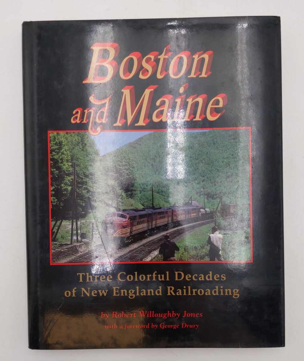 Boston and Maine Hardcover Book By Robert Willoughby Jones EX