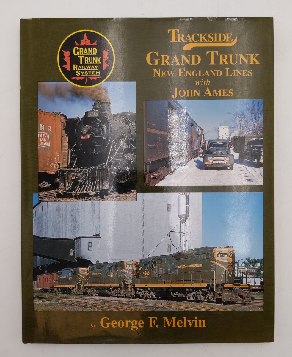 Trackside Grand Trunk New England Lines W/ John Ames Hardcover Book VG
