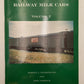 Railway Milk Cars Vol.2 Paperback Book By Robert A. Liljestrand, John Nehrich EX