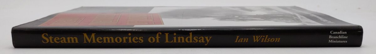 Steam Memories of Lindsay Hardcover Book By Ian Wilson VG
