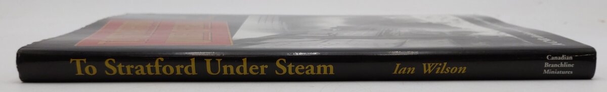 To Stratford under steam Hardcover Book By Iam Wilson VG