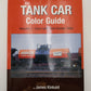 Tank Car Color Guide, Vol.1 Hardcover Book By James Kinkaid VG
