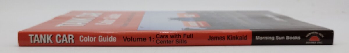 Tank Car Color Guide, Vol.1 Hardcover Book By James Kinkaid VG