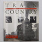 Train Country Paperback Book By Donald Mackay and Lorne Perry VG