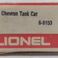 Lionel 6-9153 O Gauge Chevron Single Dome Tank Car VG/Box