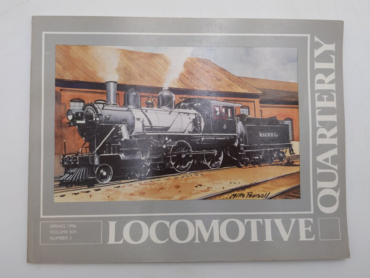 Locomotive Quarterly Spring 1996 Vol.XIX No.3 Paperback Book By Jack W. Jarrell EX