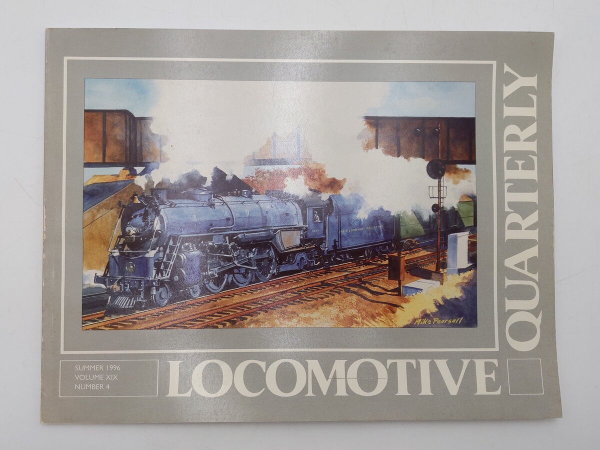 Locomotive Quarterly Summer 1996 Vol.XIX No.4 Paperback Book By Jack W. Jarrell EX