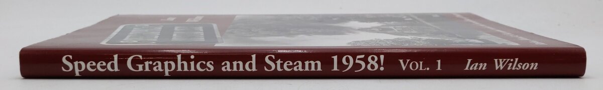 Speed Graphics and Steam 1957 Vol.1 Hardcover Book By Ian Wilson EX