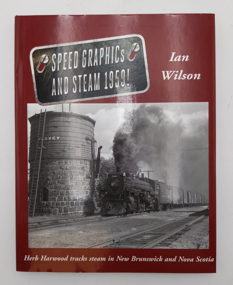 Speed Graphics and Steam 1957 Hardcover Book By Ian Wilson EX