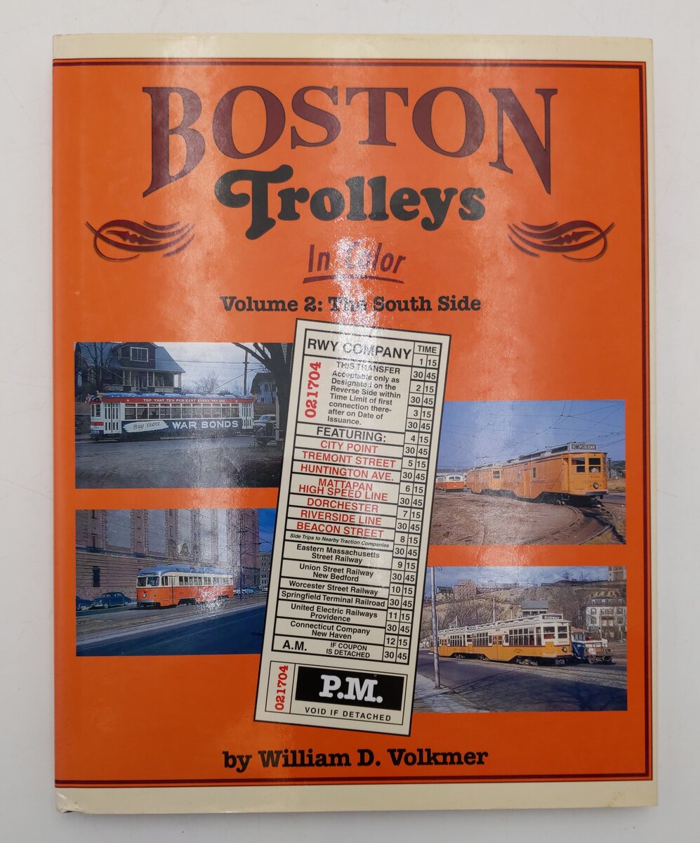 Boston Trolleys in Color Vol.2 Hardcover Book By William D. Volkmer VG