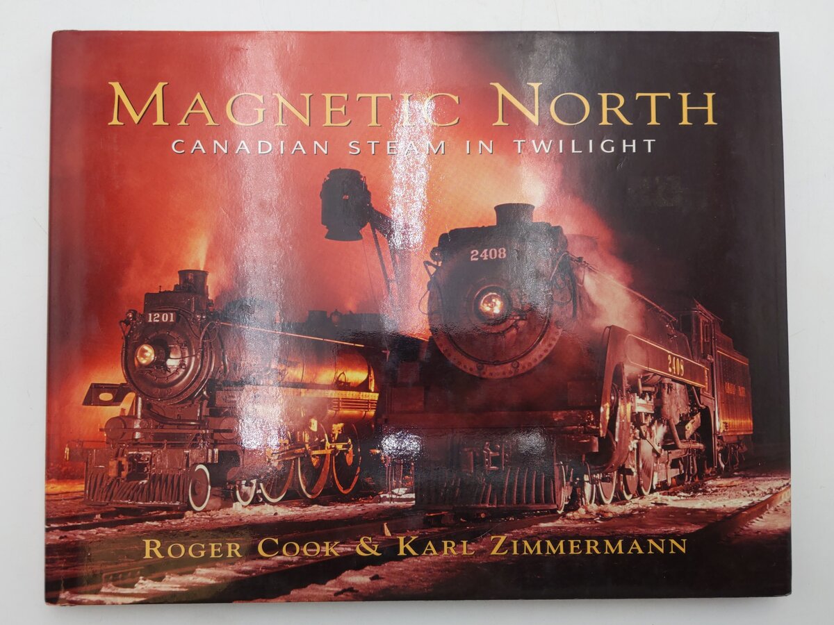 Magnetic North Hardcover Book By Roger Cook and Karl Zimmermann VG