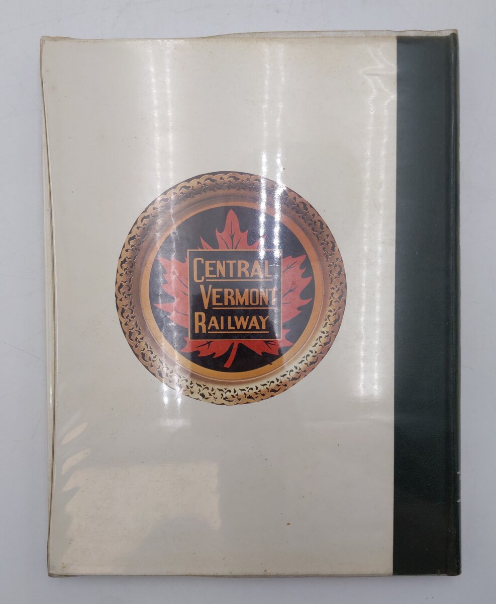 The Central Vermont Railway a Yankee Tradition Vol.V Hardcover By Robert C Jones EX