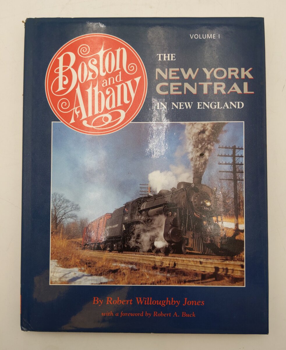 Boston & Albany The New York Central In New England Vol.1 Hardcover Book VG