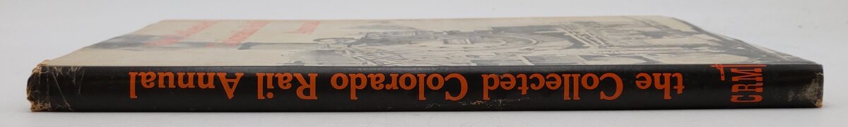 The Collected Colorado Rail Annual Hardcover Book By Cornelius W. Hauck VG