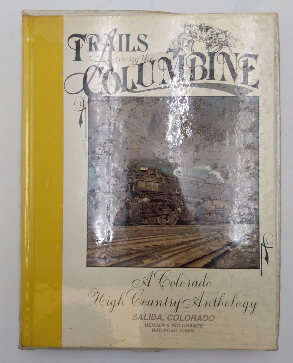 Trails Among the Columbine Hardcover Book By Russ Collmam, Ron Ruhoff EX