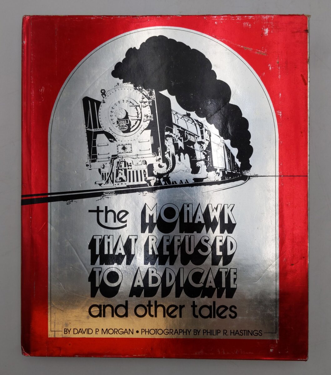 The Mohawk That Refused to Abdicate & Other Tales Hardcover Book David P. Morgan VG