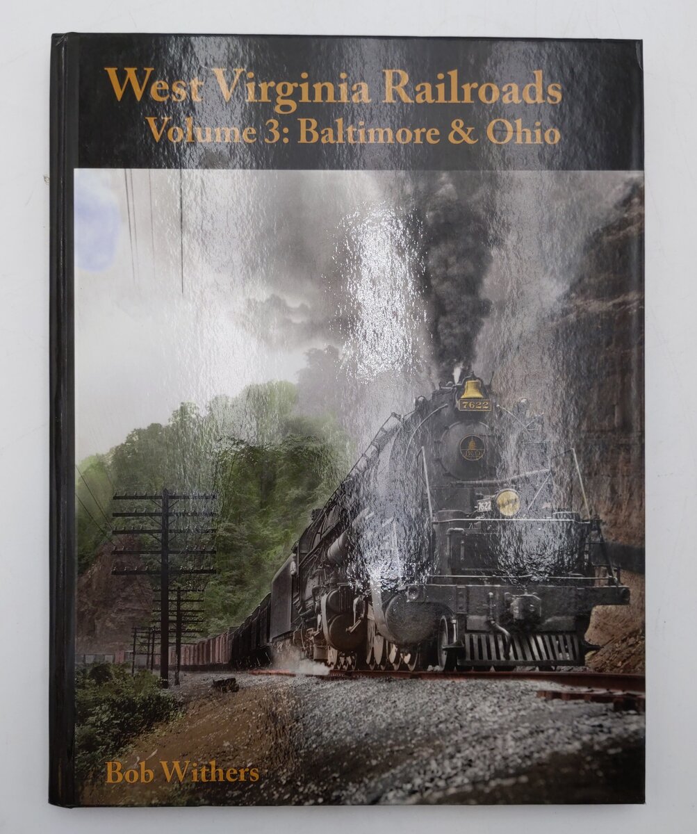 West Virginia Railroads Vol.3 Hardcover Book By Bob Withers EX