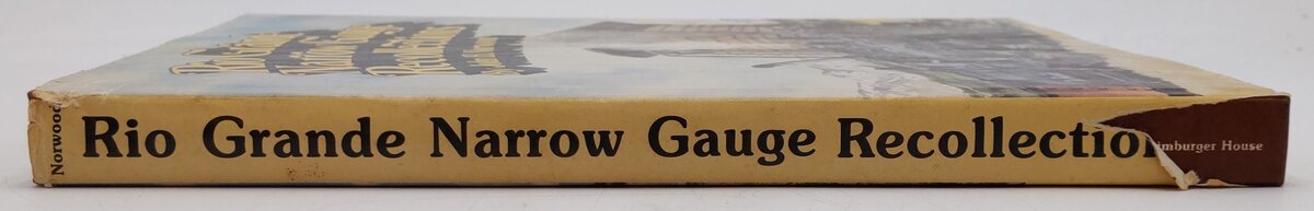 Rio Grande Narrow Gauge Recollections Hardcover Book By John B. Norwood
