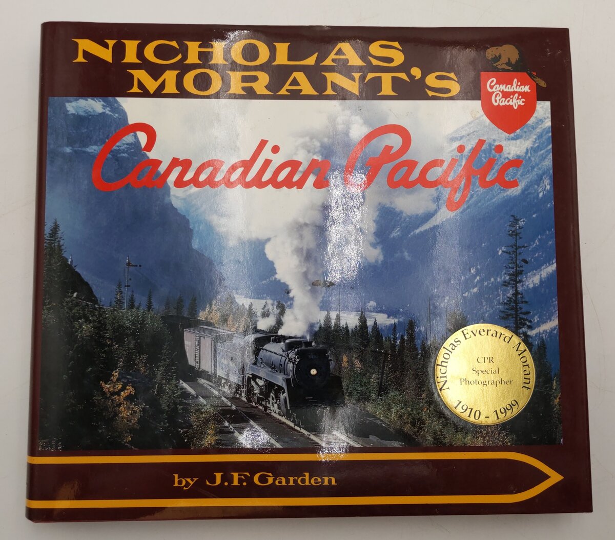 Nicholas Morant's Canadian Pacific Hardcover Book By John F. Garden EX