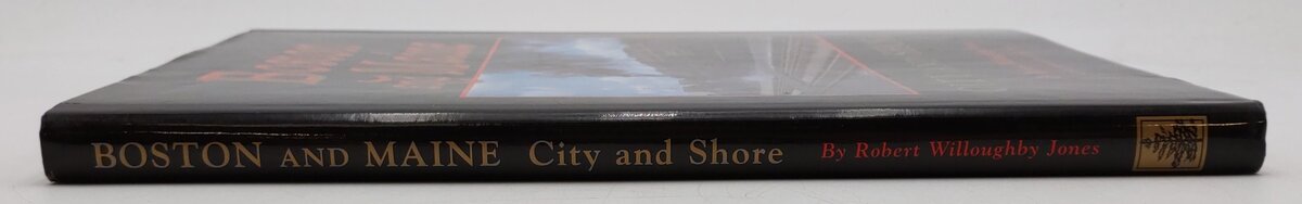 Boston and Maine: City and Shore Hardcover Book By Robert Willoughby James EX