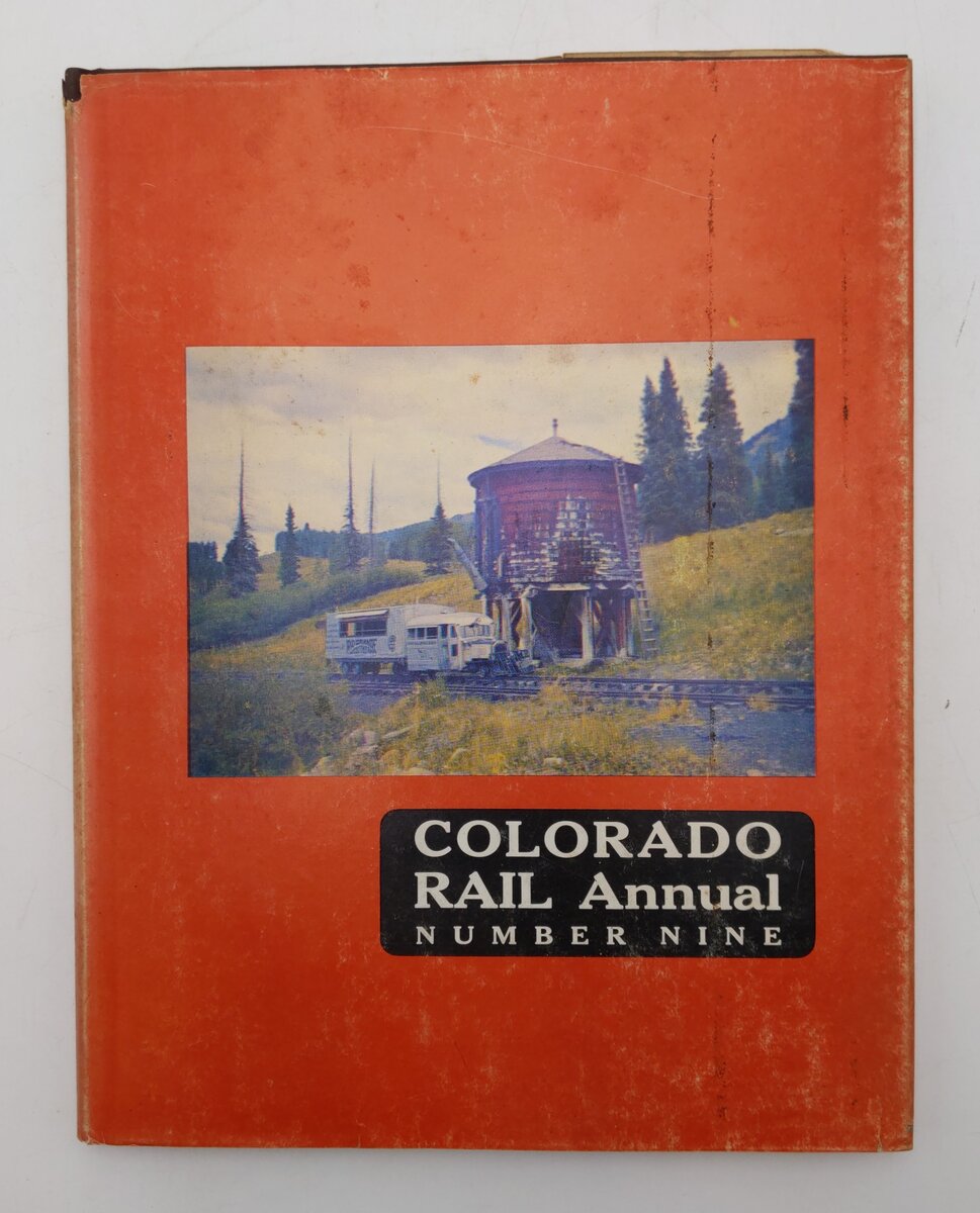 Colorado Rail Annual #9 Hardcover Book By Colorado Railroad Museum
