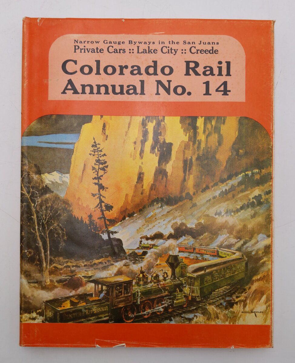 Colorado Rail Annual No.14 Hardcover Book By The Colorado Railroad Museum