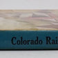 A History of the Florence & Cripple Creek and Golden Circle Railroads. Colorado