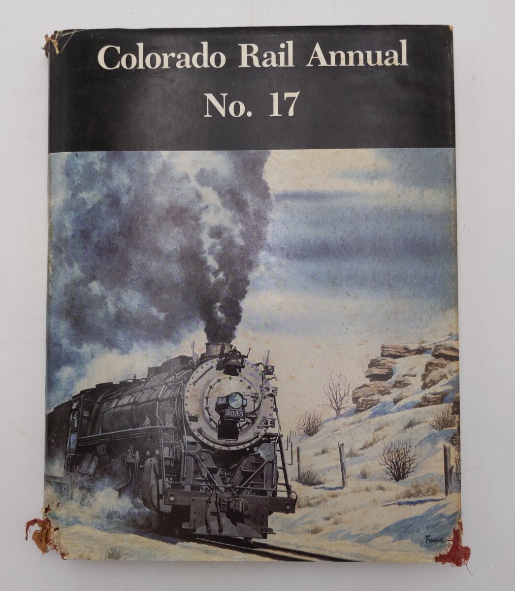 Colorado Rail Annual No.17 Hardcover Book By Colorado Railroad Museum