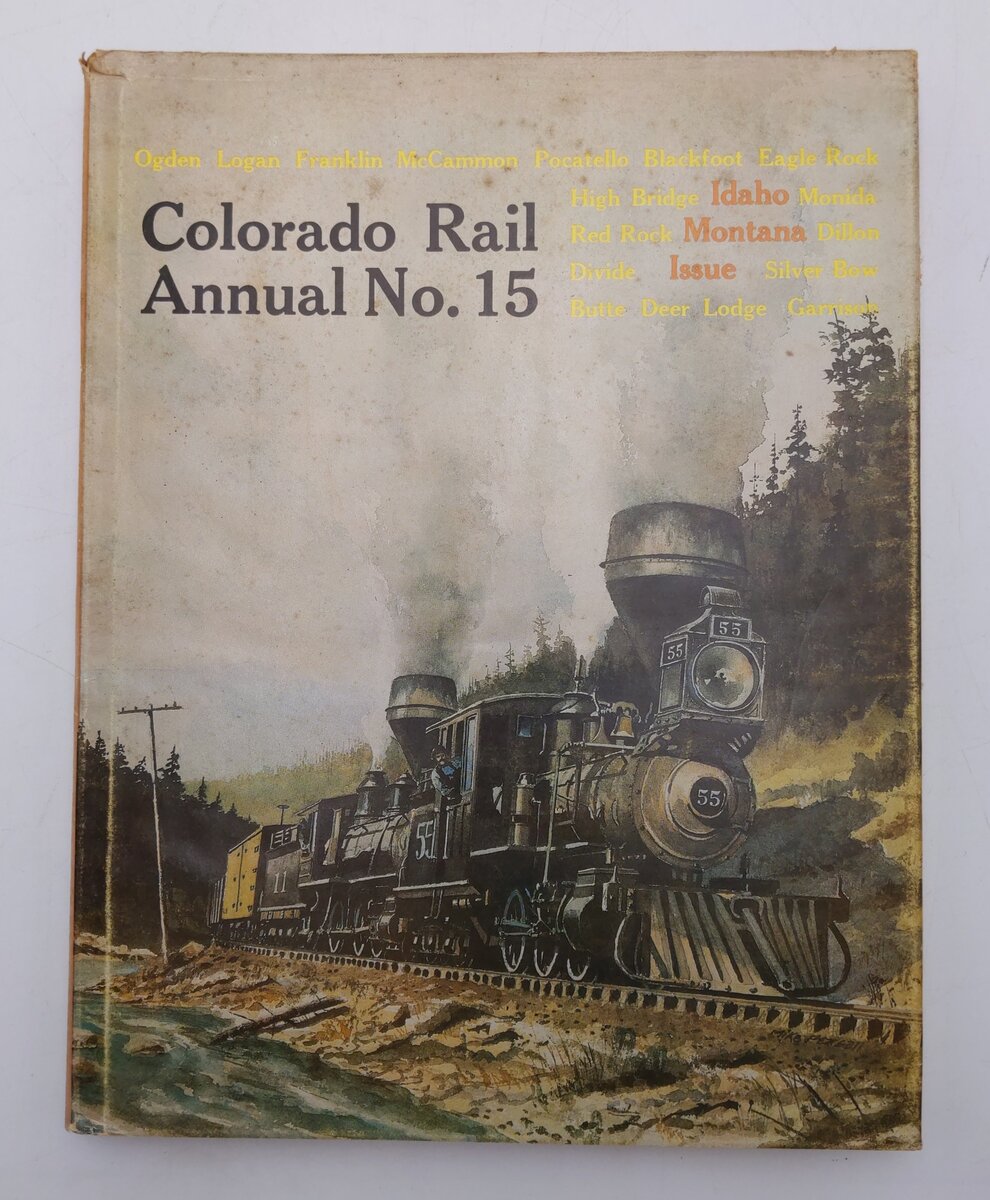 Colorado Rail Annual No.15 Hardcover Book By Colorado Railroading Museum VG