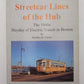 Streetcar Lines Of Hub Hardcover Book By Bradley H. Clarke VG