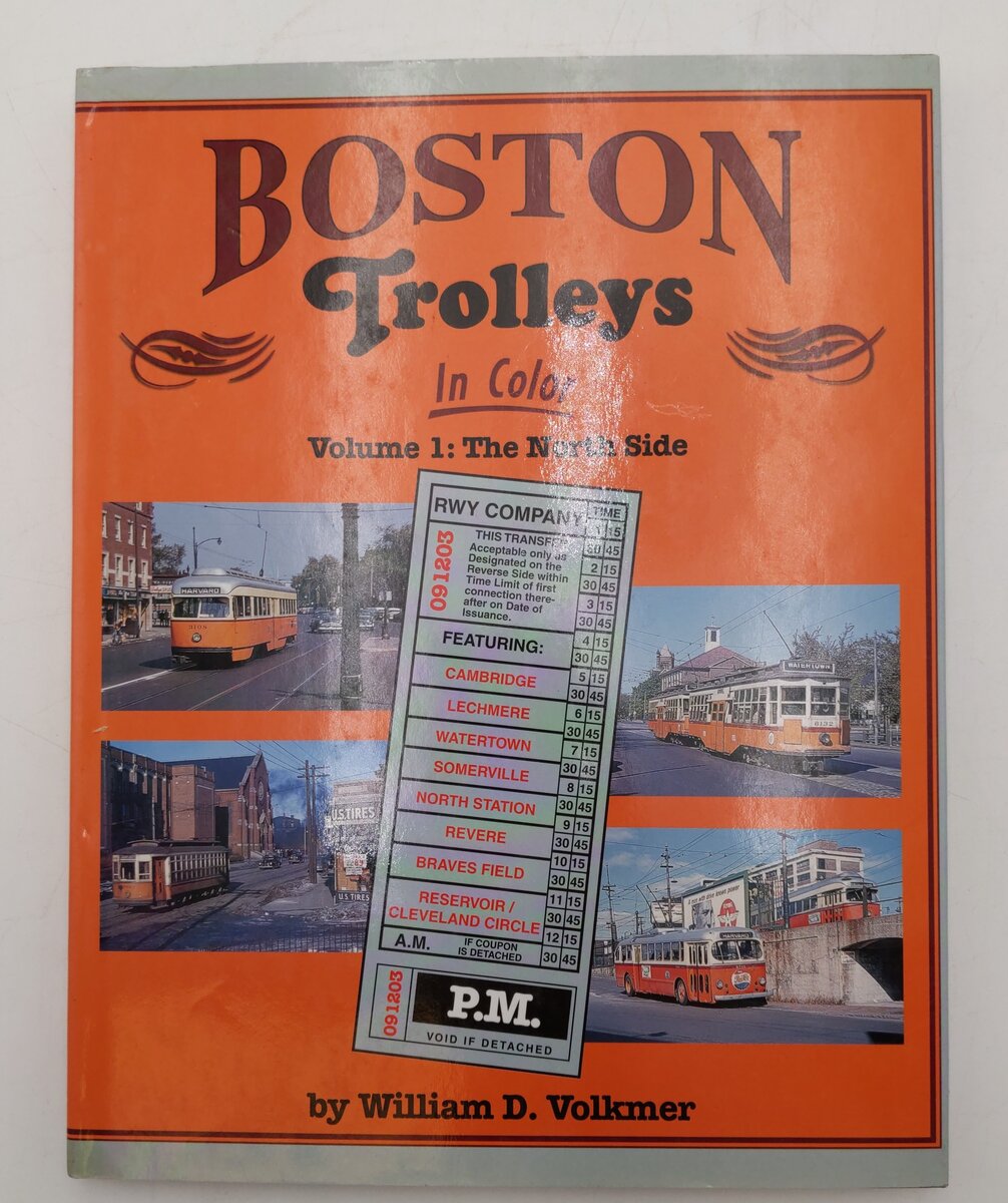 Boston Trolleys In Color Vol.1 Hardcover Book By William D. Volkmer EX