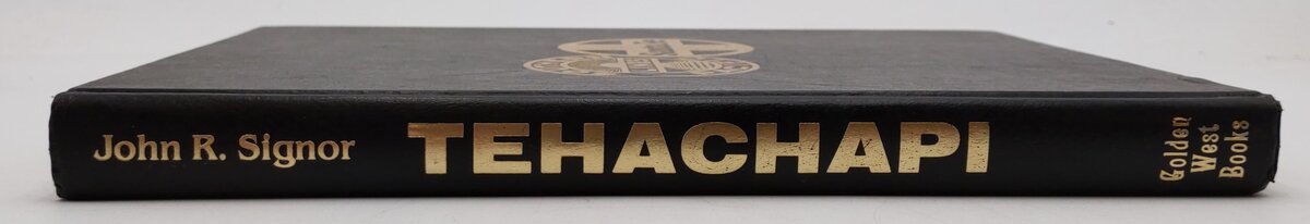 Southern Pacific-Santa Fe Tehachapi Hardcover Book By John R. Signor EX