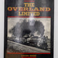 The Overland Limited Hardcover Book By Lucius Beebe VG