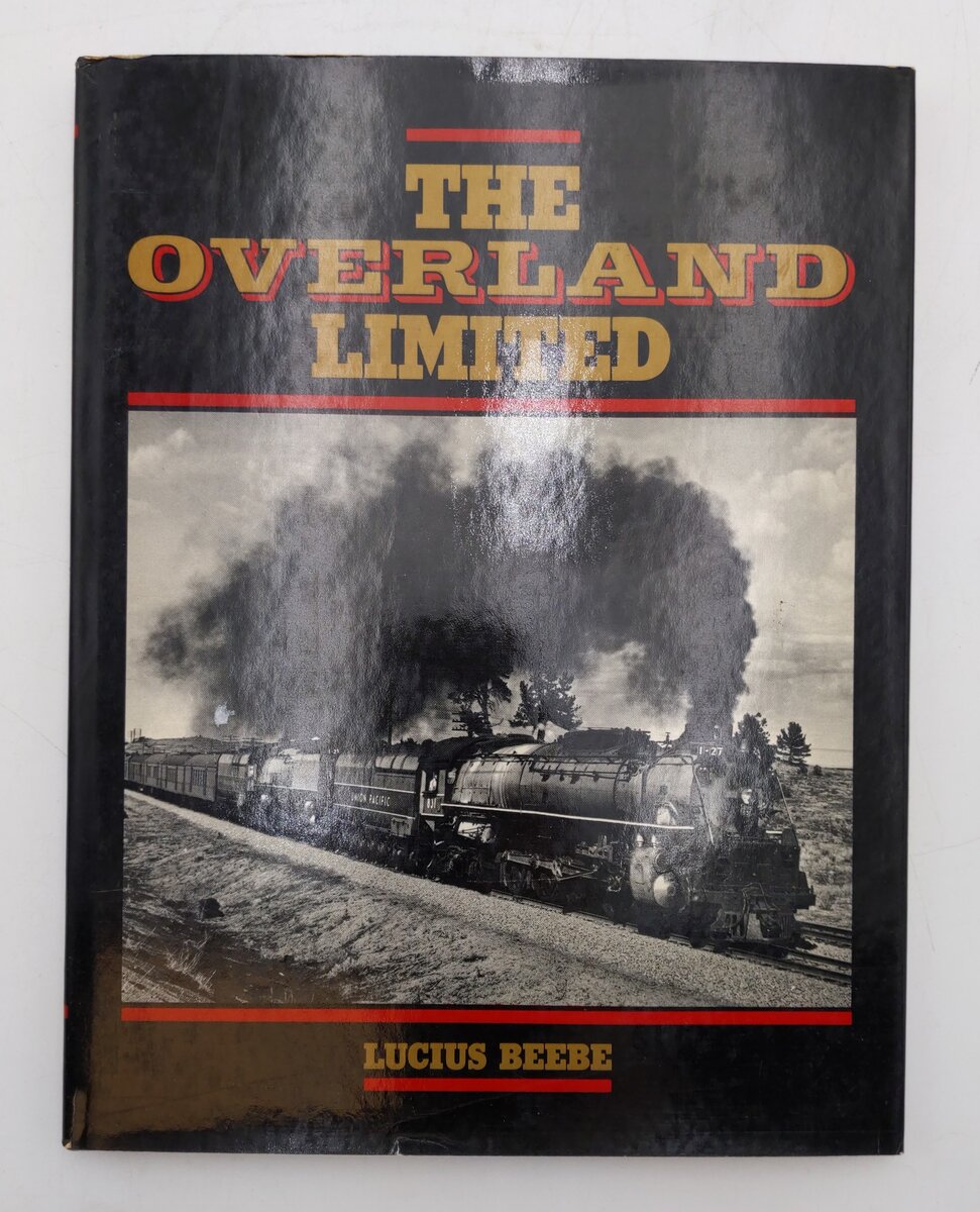 The Overland Limited Hardcover Book By Lucius Beebe VG