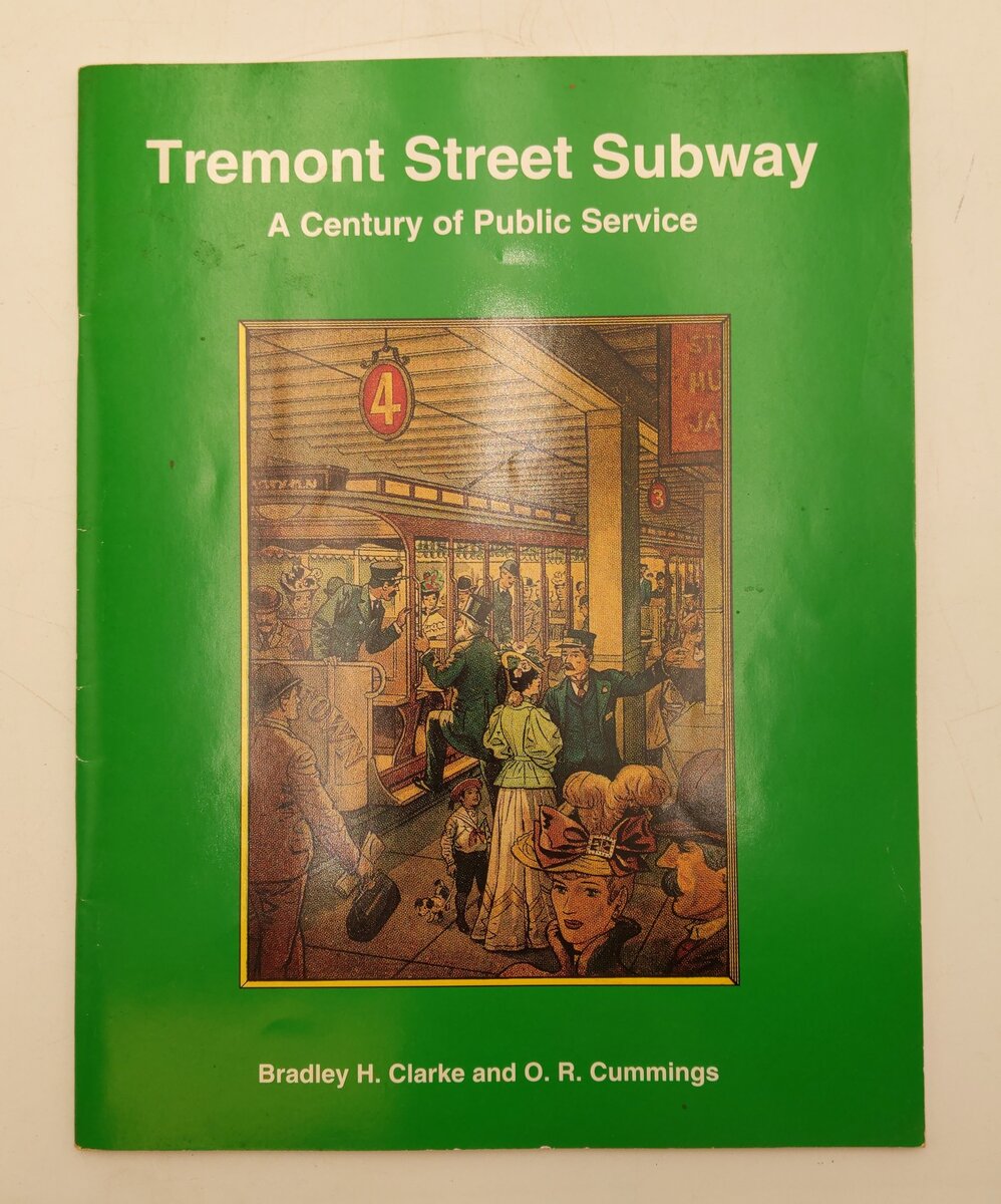 Tremont Street Subway Paperback Book By Bradley H. Clarke & O. R. Cummings VG