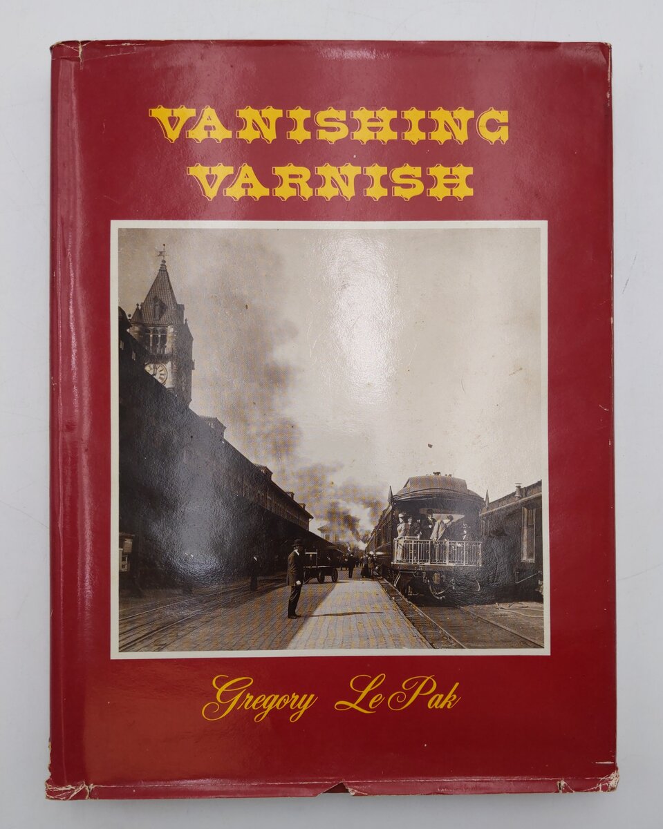 Vanishing Varnish Hardcover Book By Gregory LePak VG