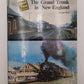 Grand Trunk in New England Hardcover Book By Jeff Holt VG