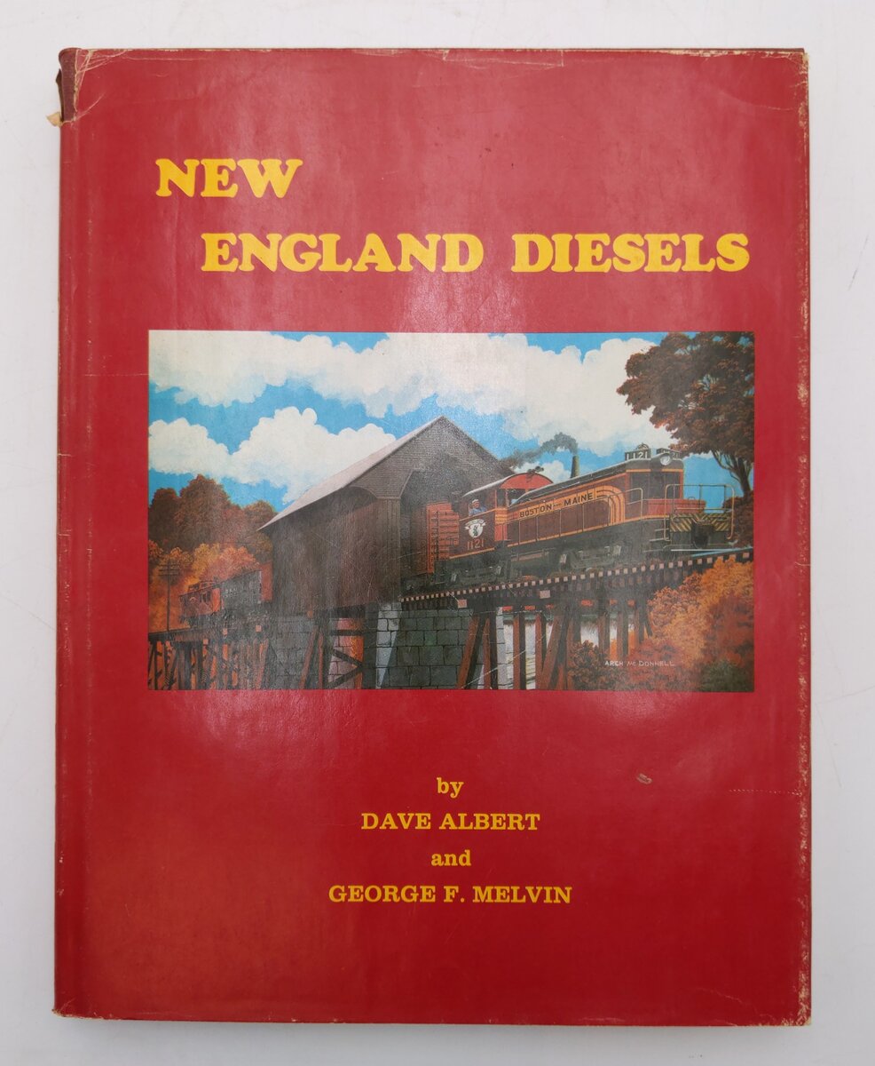 New England Diesels Hardcover Book By Dave Albert and George F. Melvin VG