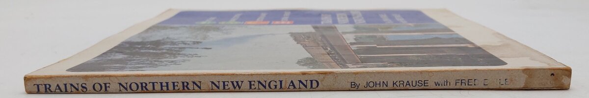 Trains of Northern New England Hardcover Book By John Krause and Fred Bailey VG