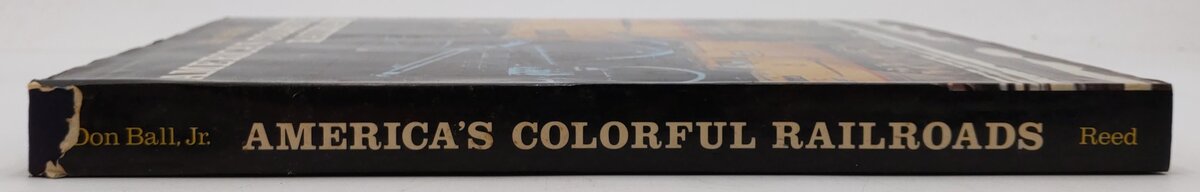 America's Colorful Railroads Hardcover Book By Don Ball Jr. VG