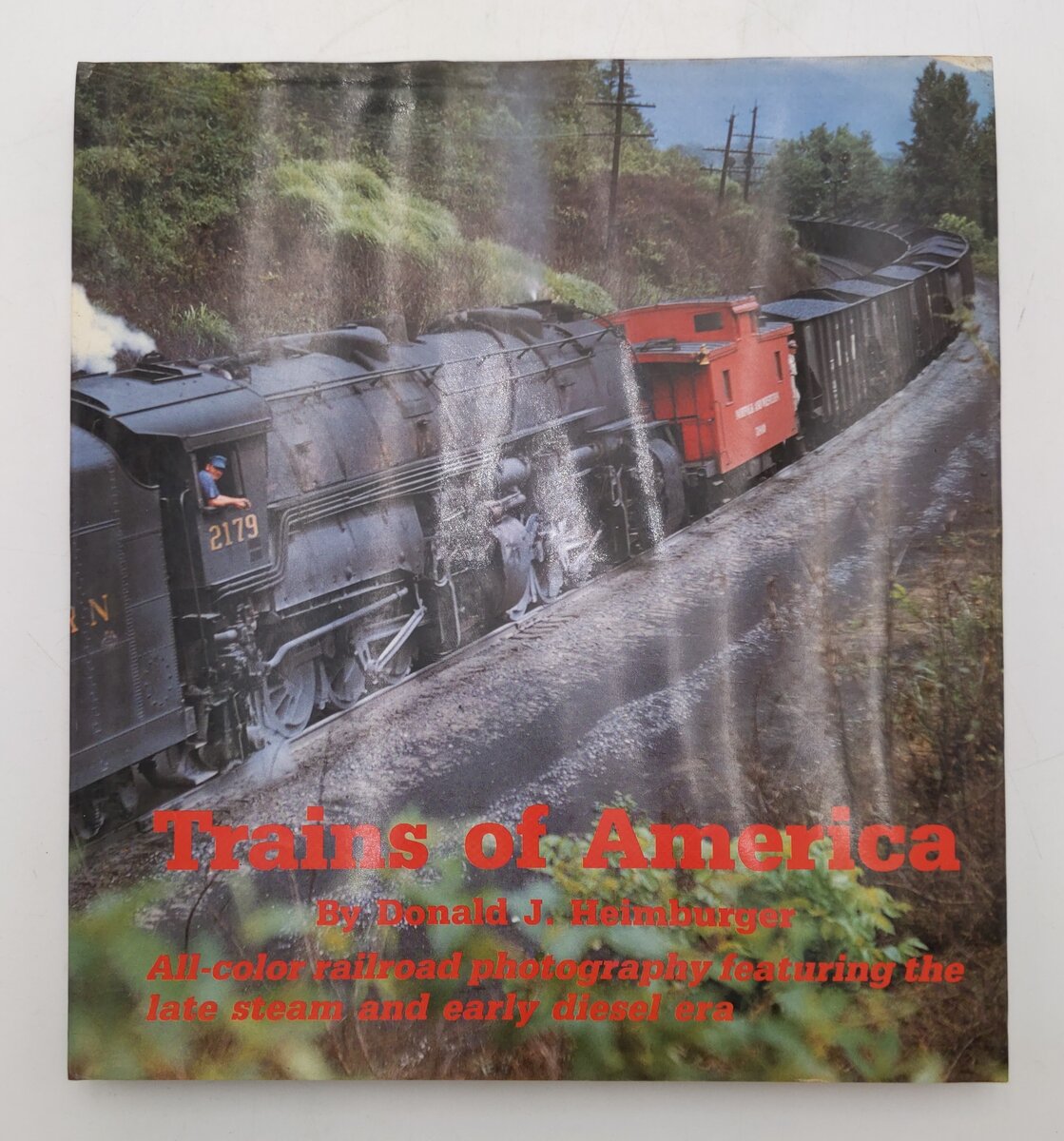 Trains of America Hardcover Book By Donald J. Heimburger EX