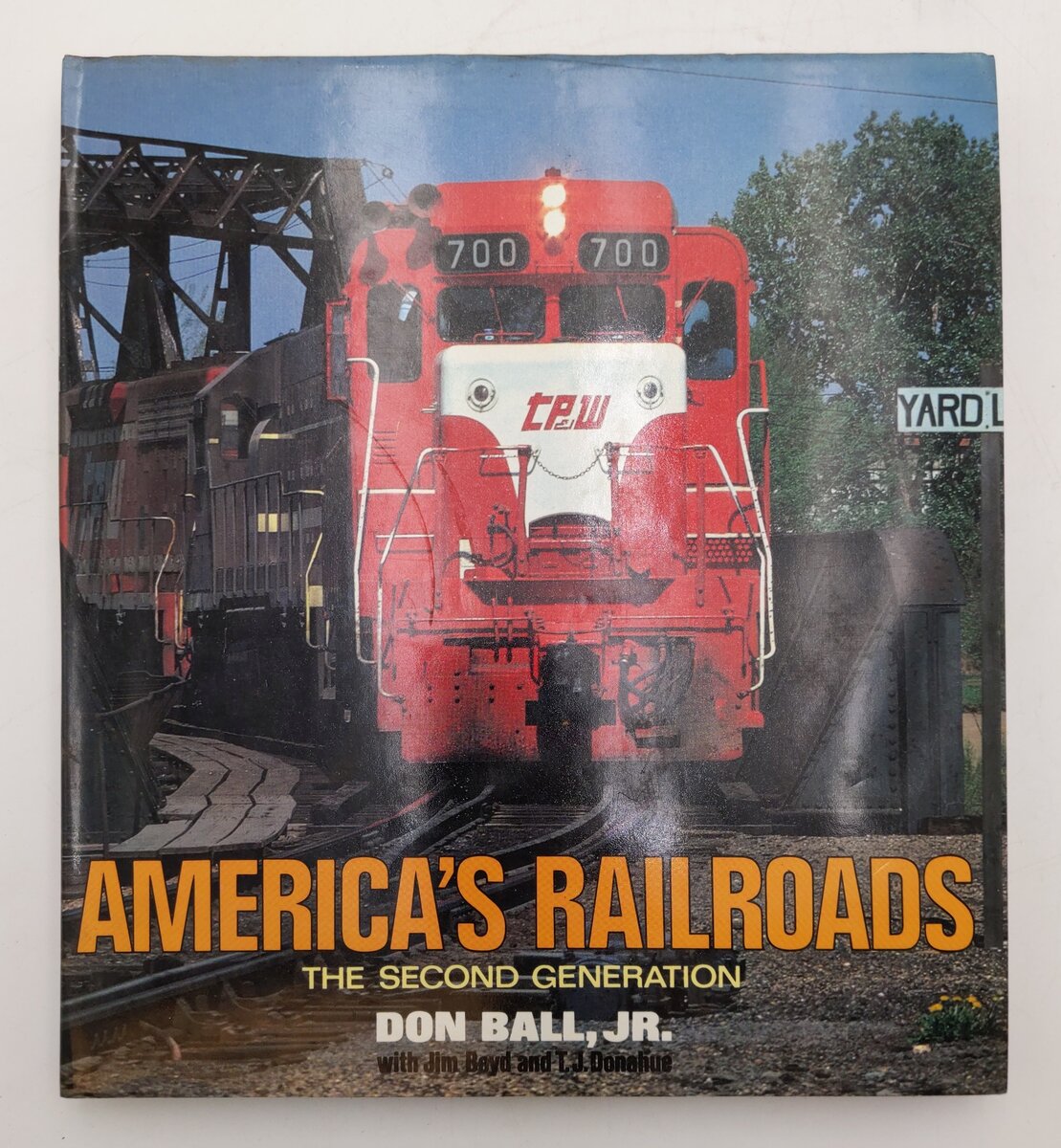 America's Railroads The Second Generation Hardcover Book By Don Ball Jr. EX