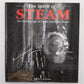 The Spirit of Steam Hardcover Book By William L. Withuhn VG