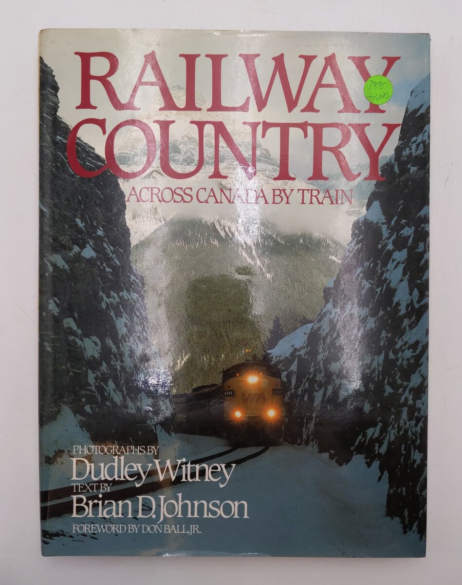Railway Country Hardcover Book By Brian D. Johnson EX