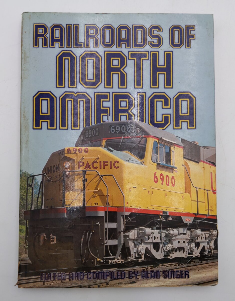 Railroads of North America Hardcover Book By Alan Singer VG