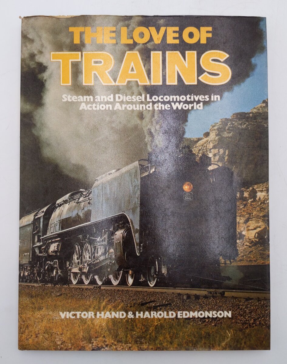 The Love of Trains Hardcover Book By Victor Hand & Harold Edmonson VG