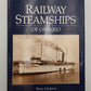 Railway Steamships of Ontario Hardcover Book By Dana Ashdown VG
