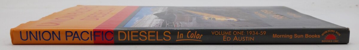Union Pacific Diesels In Color Vol.1 Hardcover Book By Ed Austin EX