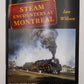 Steam Encounters At Montreal Paperback Book By Ian Wilson EX